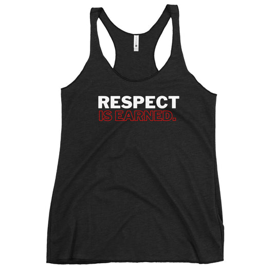 Respect is Earned Women's Tank Top